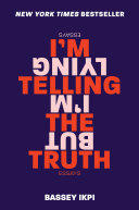 Cover of I'm Telling the Truth, but I'm Lying