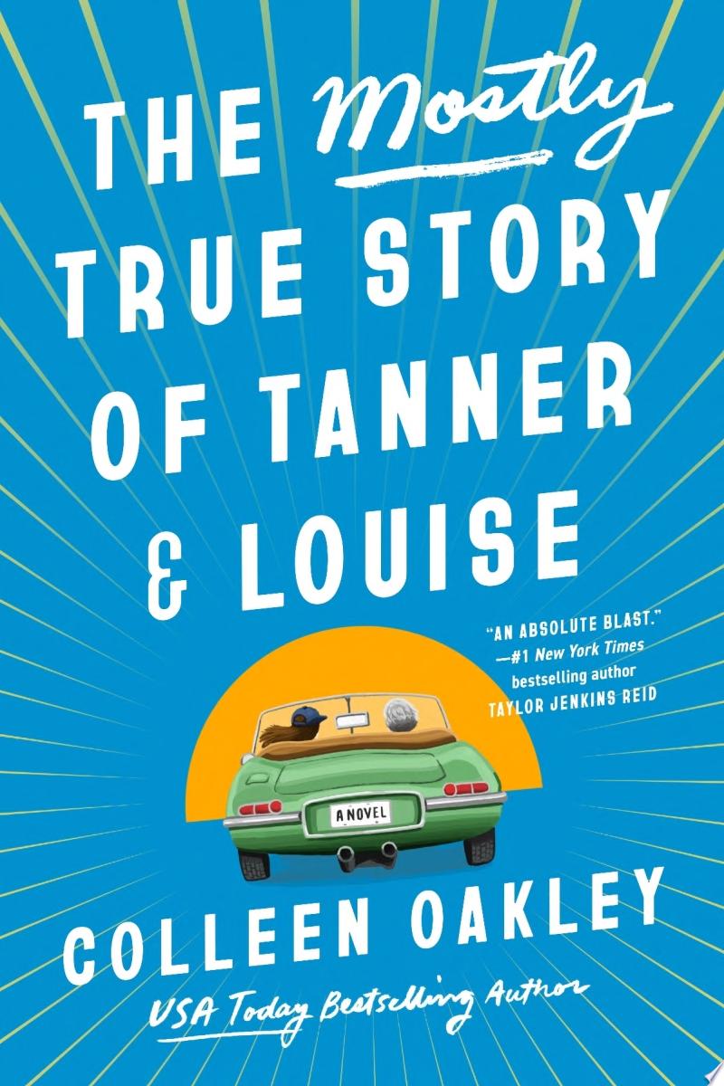 Cover of The Mostly True Story of Tanner & Louise