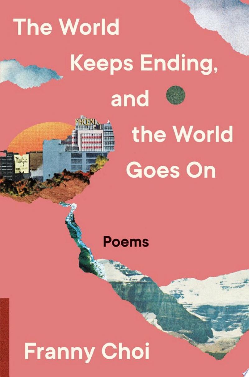 Cover of The World Keeps Ending, and the World Goes On