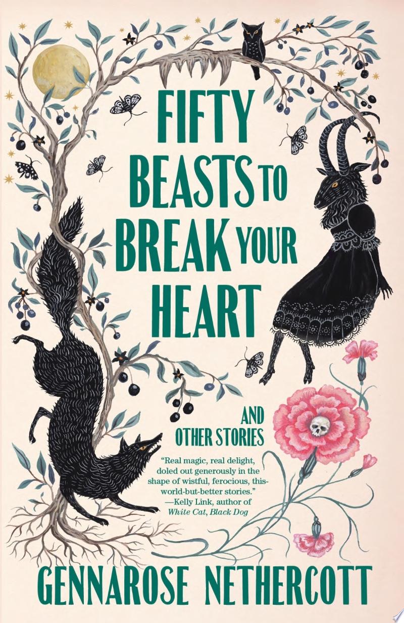 Cover of Fifty Beasts to Break Your Heart