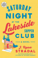 Cover of Saturday Night at the Lakeside Supper Club