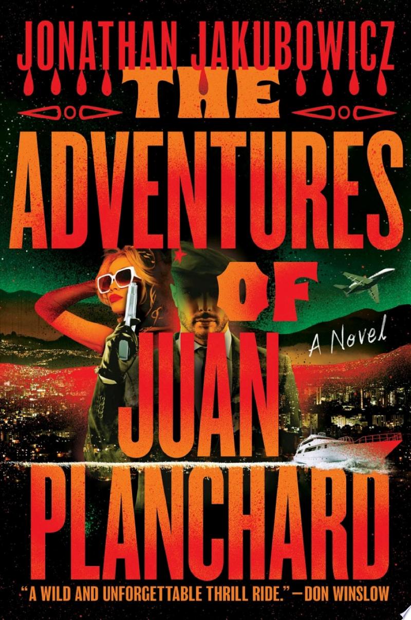 Cover of The Adventures of Juan Planchard