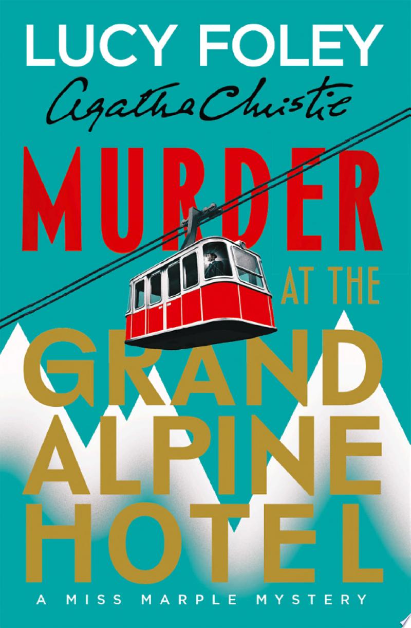 Cover of Murder At The Grand Alpine Hotel