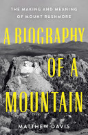 Cover of A Biography of a Mountain