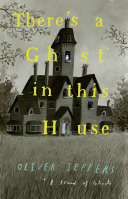 Cover of There’s a Ghost in this House