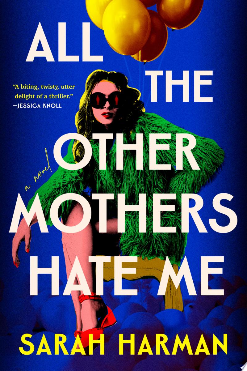 Cover of All the Other Mothers Hate Me