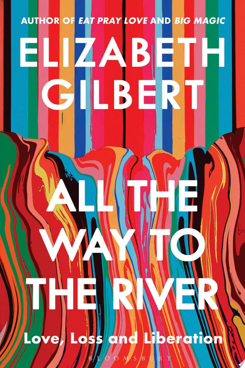 Cover of All the Way to the River