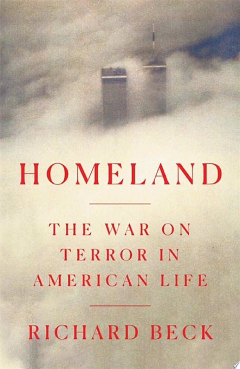 Cover of Homeland: The War on Terror in American Life