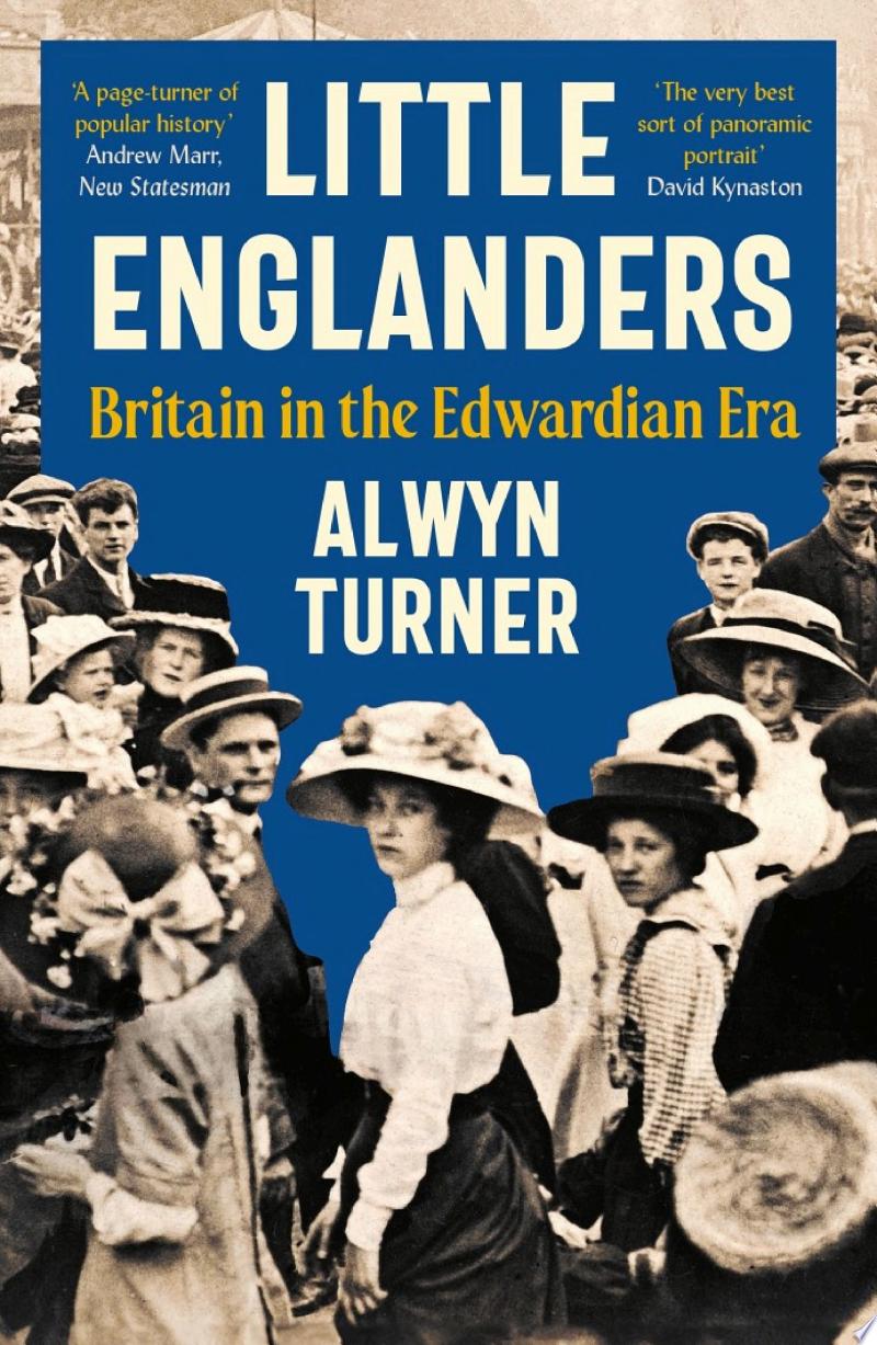 Cover of Little Englanders: Britain in the Edwardian Era