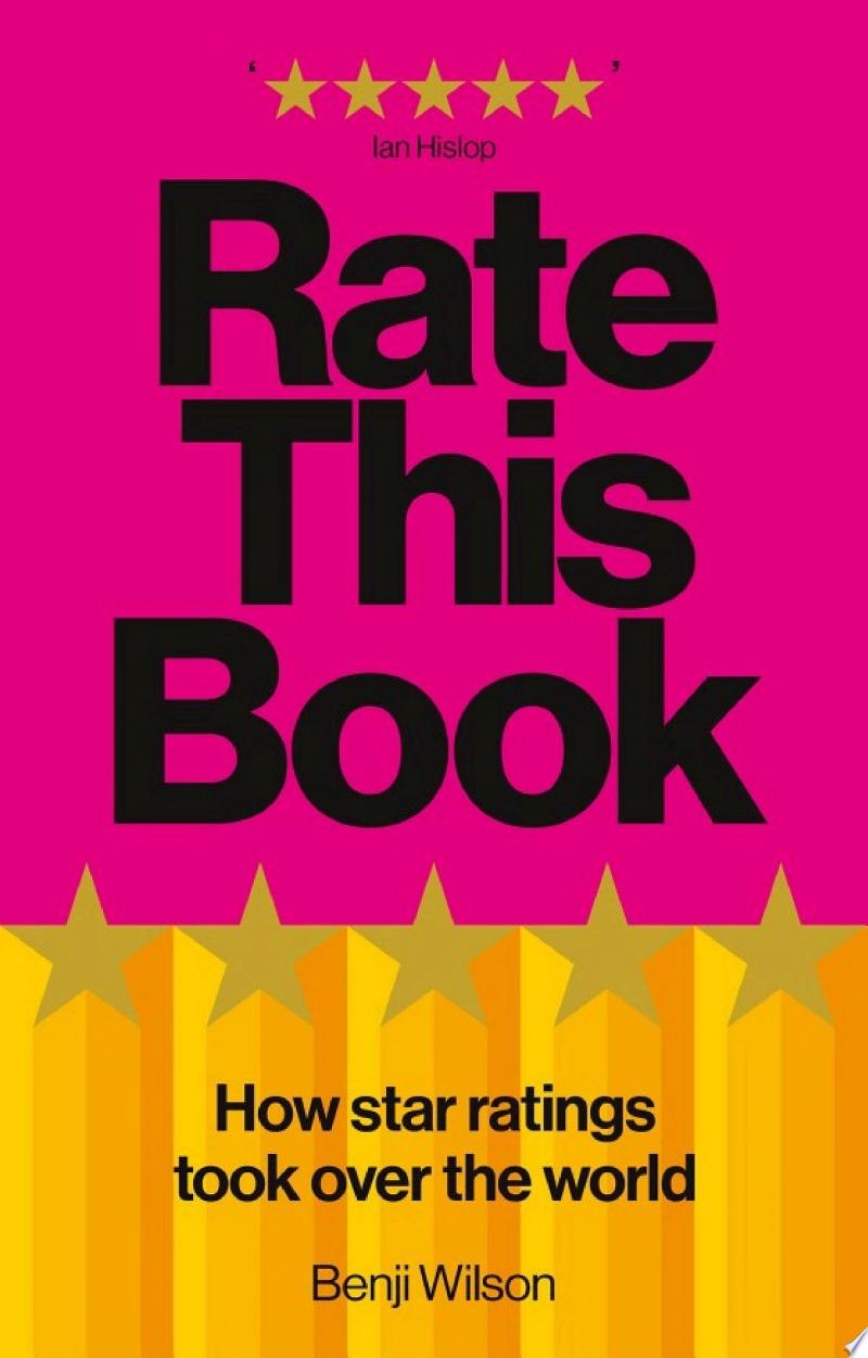Cover of Rate This Book: How Star Ratings Took Over The World