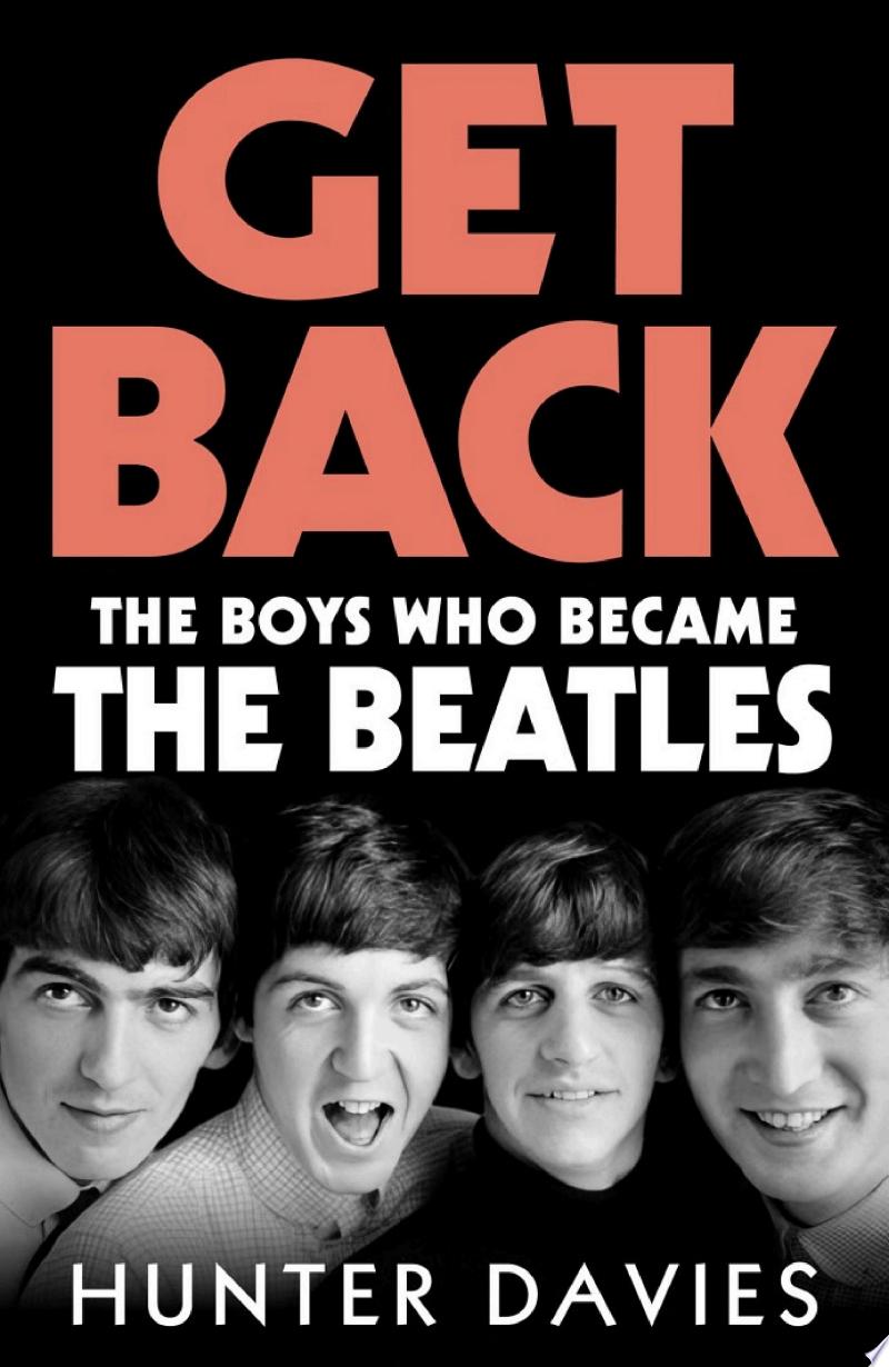 Cover of Get Back: The Boys Who Became the Beatles