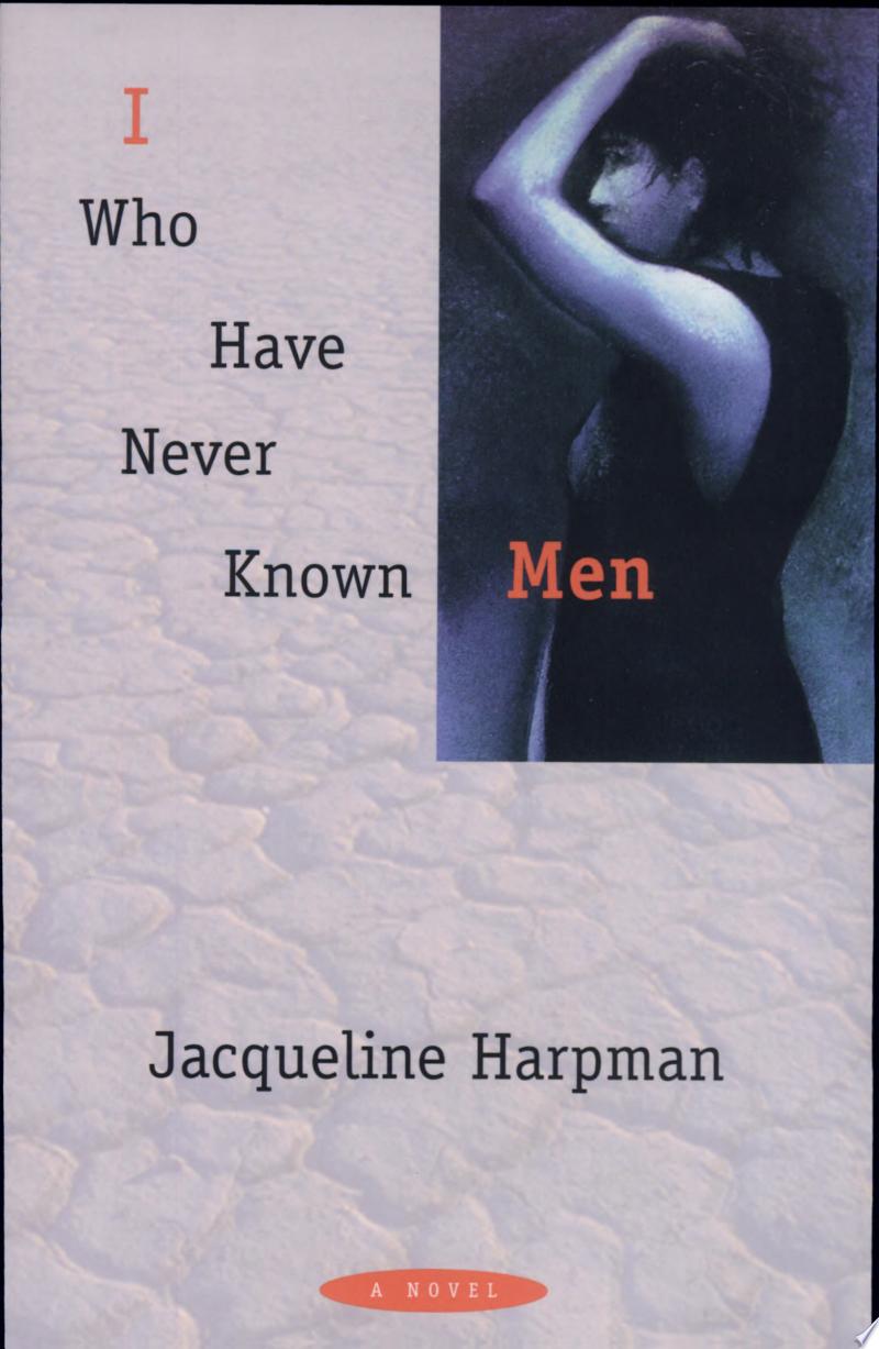 Cover of I Who Have Never Known Men