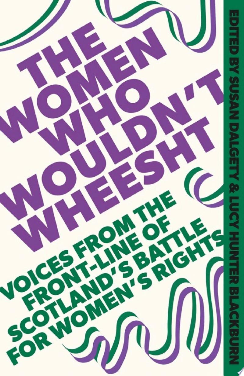 Cover of The Women Who Wouldn't Wheesht