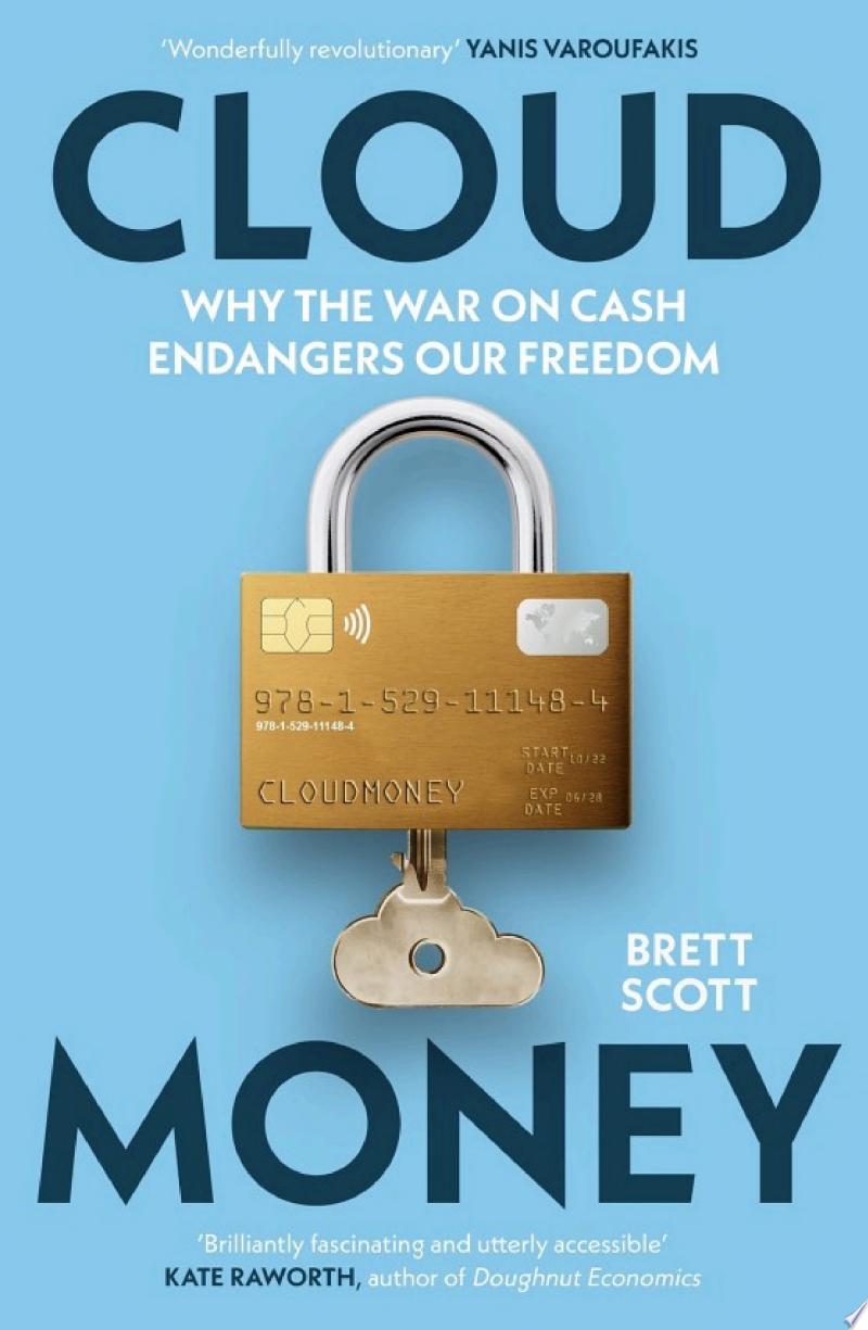 Cover of Cloudmoney: Cash Cards, Crypto and the War for our Wallets