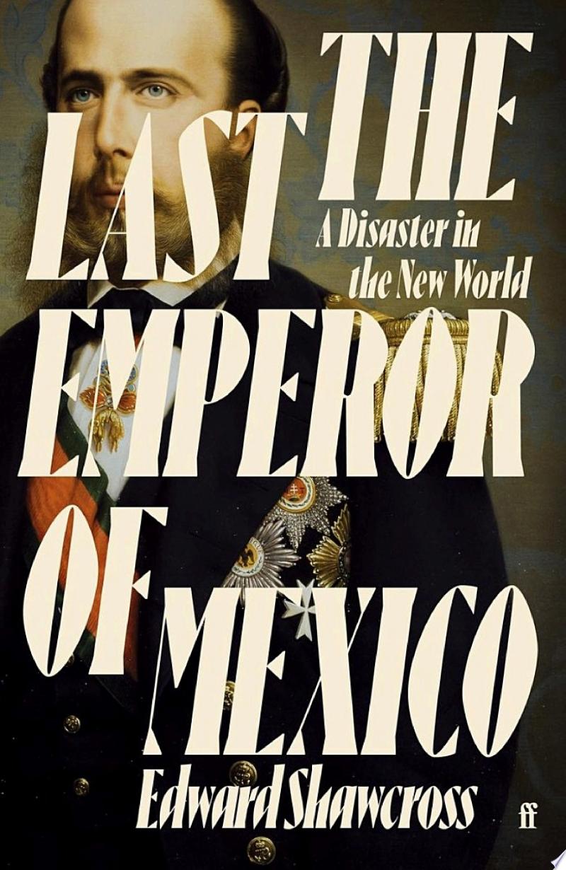 Cover of The Last Emperor of Mexico