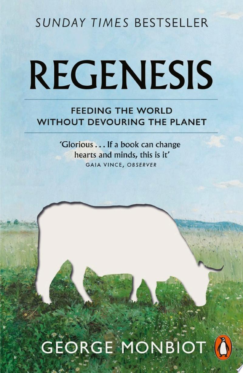 Cover of Regenesis: Feeding the World Without Devouring the Planet