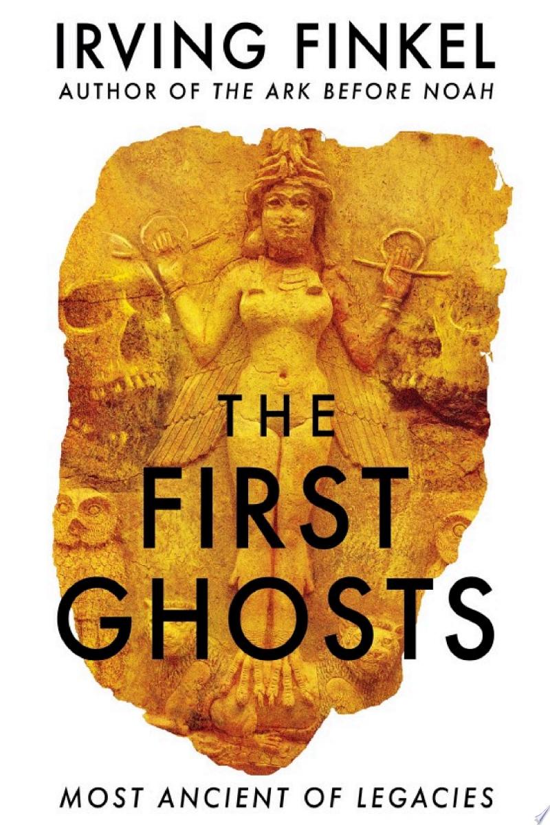 Cover of The First Ghosts: Most Ancient of Legacies
