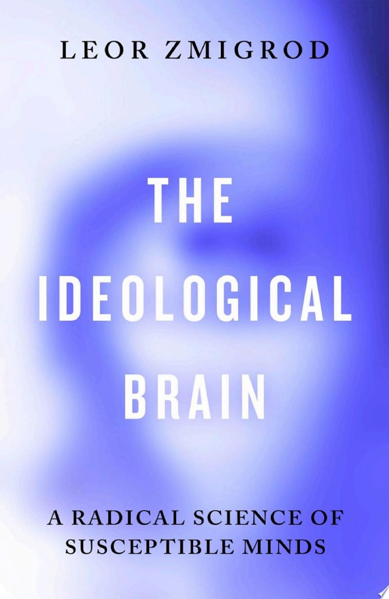 Cover of The Ideological Brain