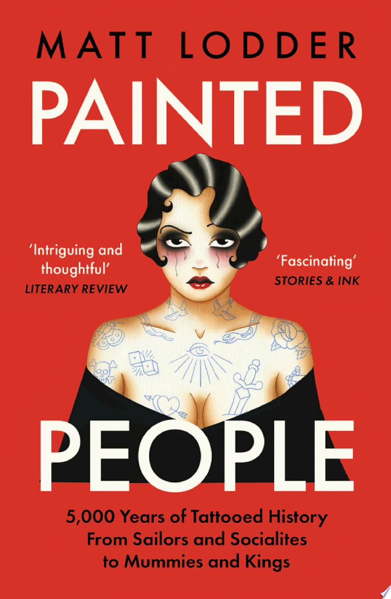 Cover of Painted People: Humanity in 21 Tattoos