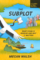 Cover of The Subplot: What China is Reading and Why it Matters