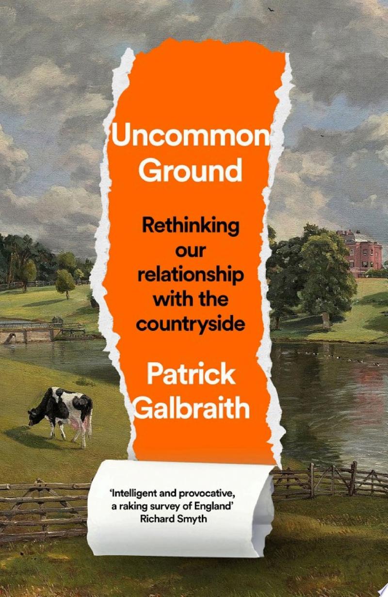 Cover of Uncommon Ground: Rethinking our relationship with the countryside