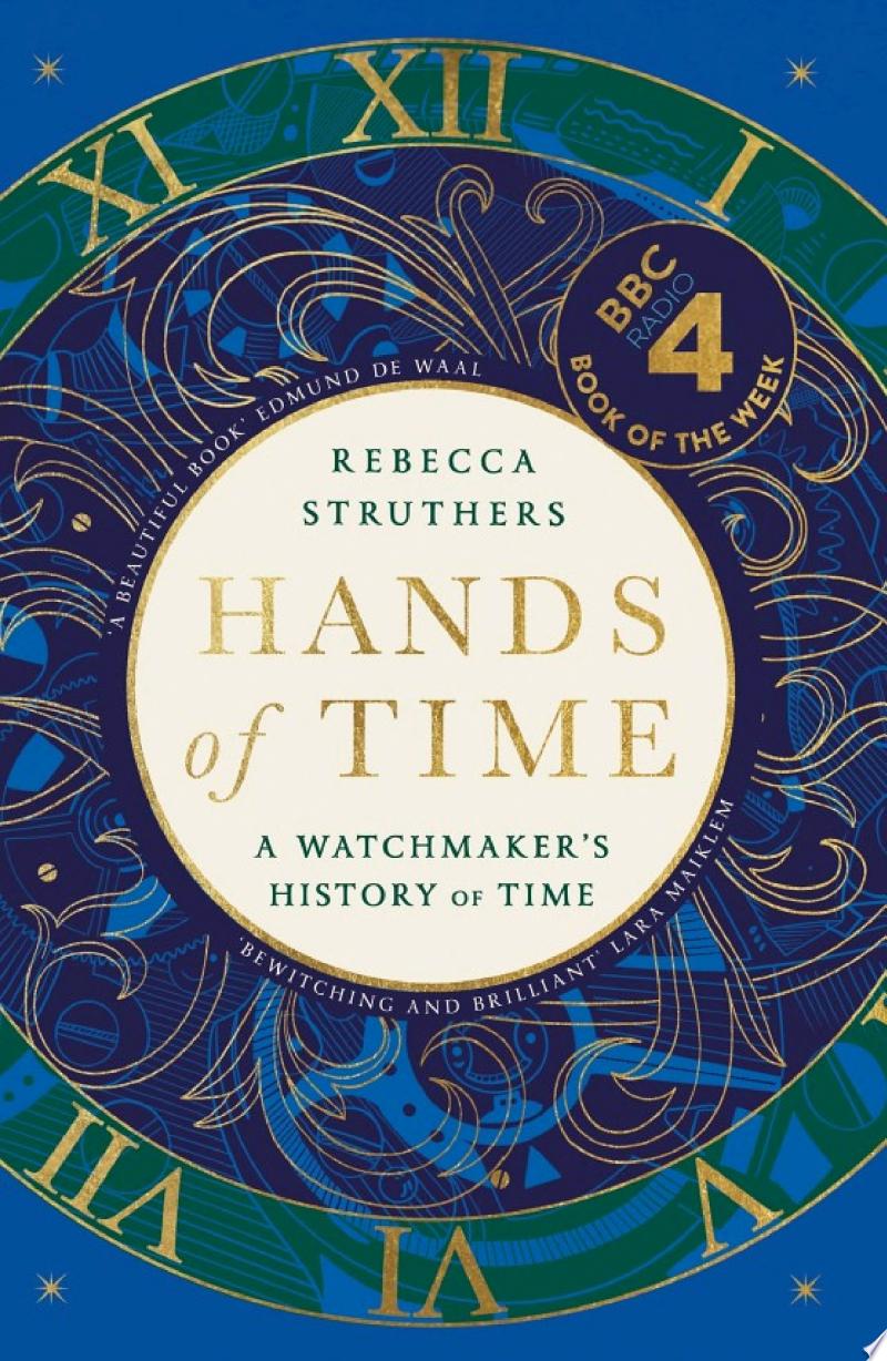 Cover of Hands of Time: A Watchmaker's History of Time