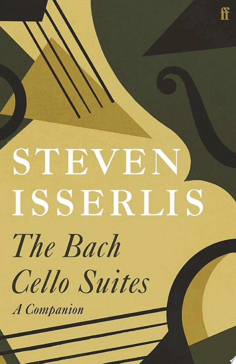 Cover of The Bach Cello Suites: A Companion Guide