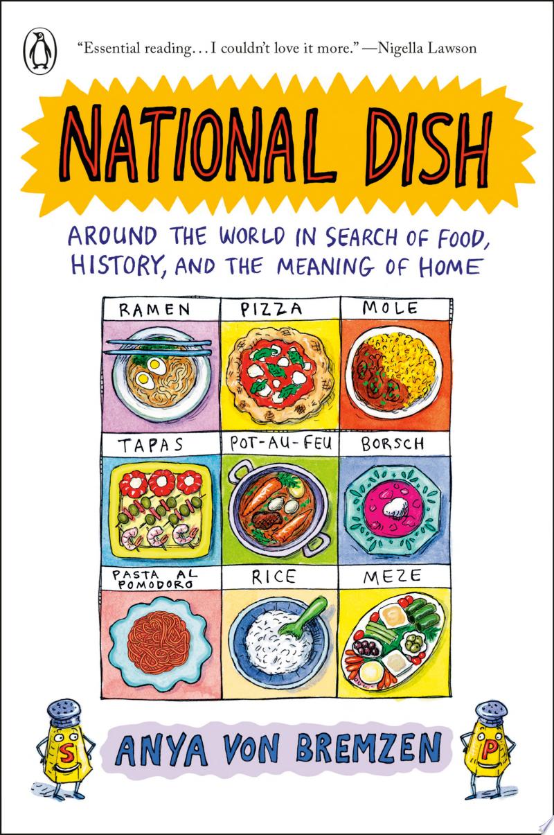Cover of National Dish: Around the World in Search of Food, History, and the Meaning of Home,by Anya Von Bremzen (Spiral-Bound)